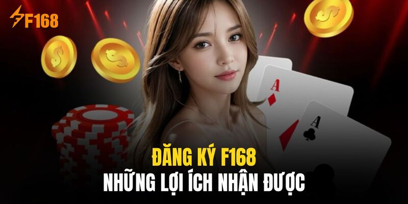 Lợi ích khi Đăng ký F1688